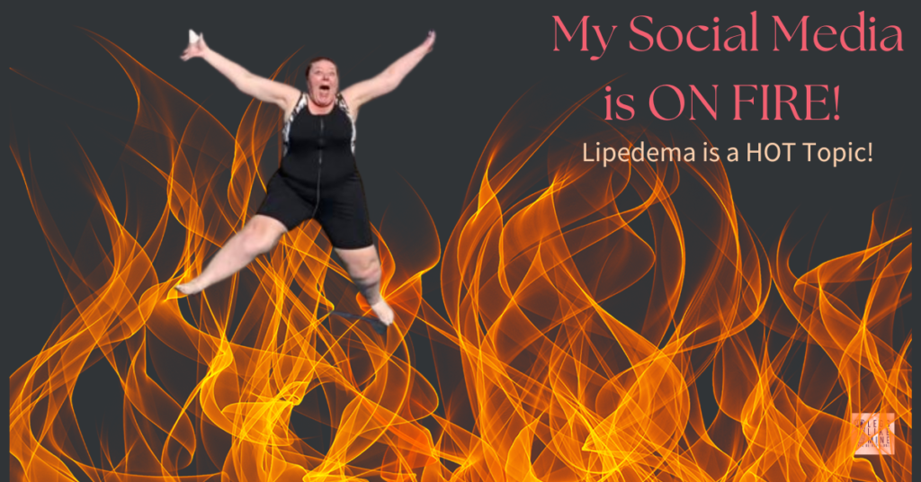 Lipedema is a HOT Topic!