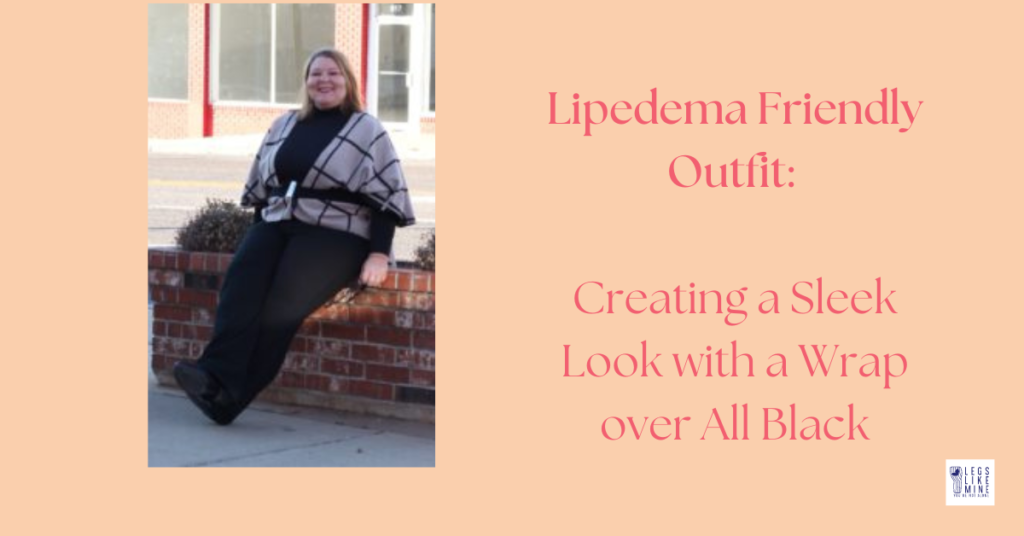 Lipedema friendly outfits