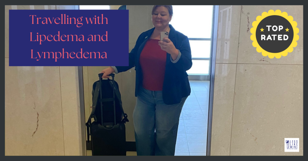 Top rated post: travelling with lipedeme and lymphedema