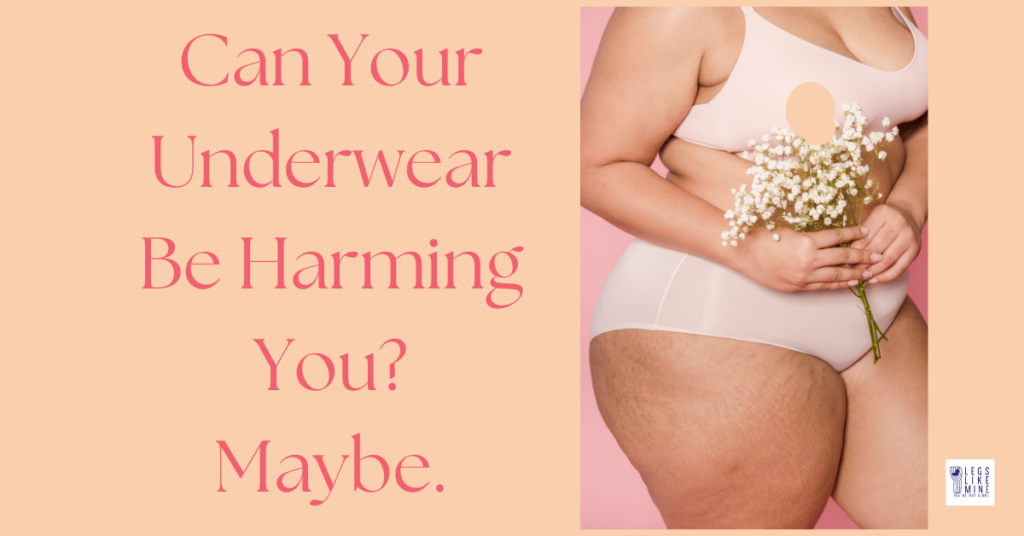 Can Your Underwear Be Harming You?