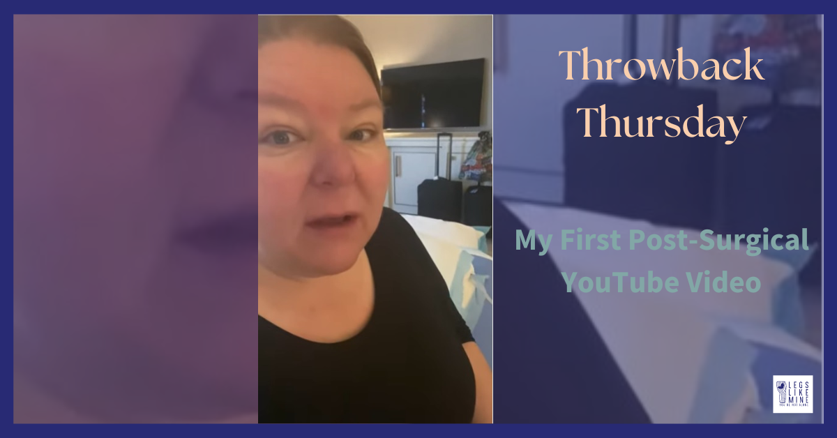 Throwback Thursday: my first post-surgical YouTube video